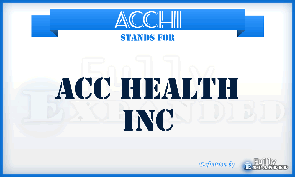 ACCHI - ACC Health Inc