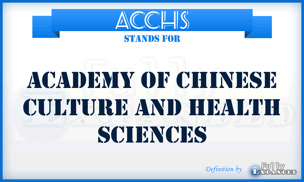 ACCHS - Academy of Chinese Culture and Health Sciences