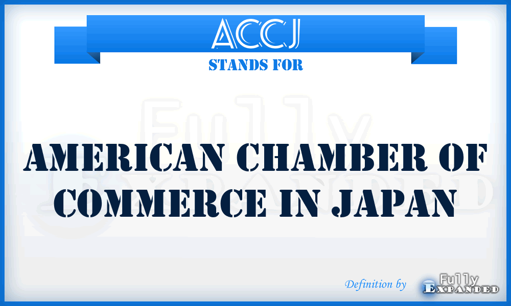 ACCJ - American Chamber of Commerce in Japan