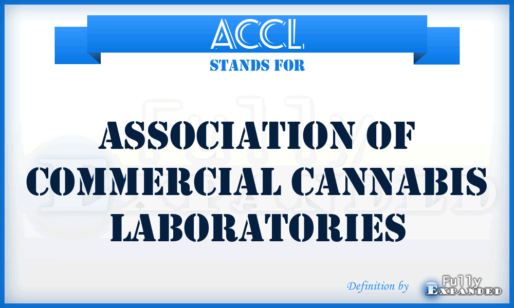 ACCL - Association of Commercial Cannabis Laboratories