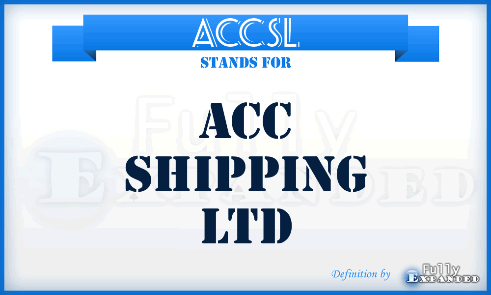 ACCSL - ACC Shipping Ltd