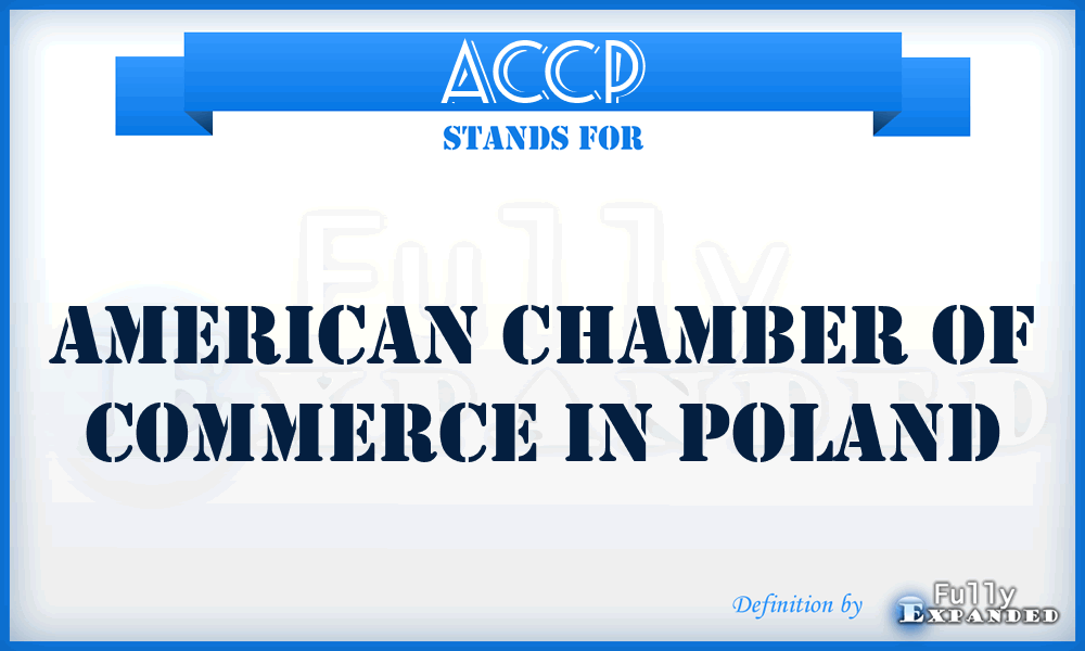 ACCP - American Chamber of Commerce in Poland