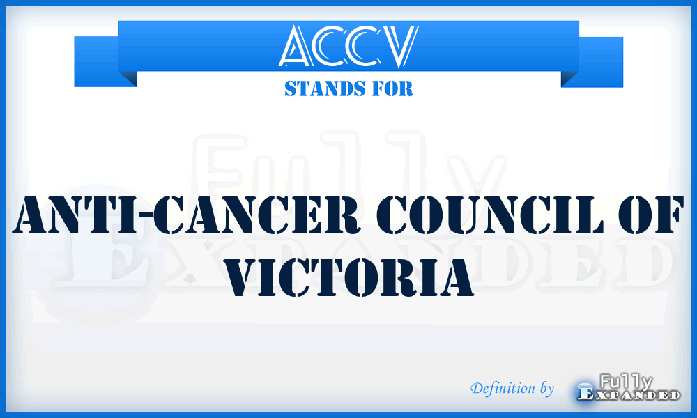 ACCV - Anti-Cancer Council of Victoria