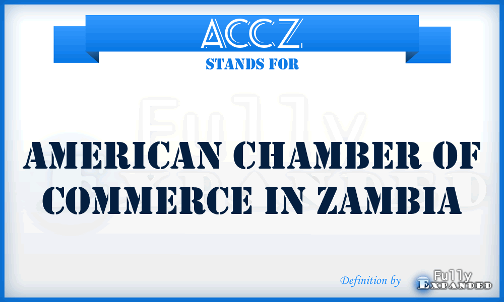 ACCZ - American Chamber of Commerce in Zambia