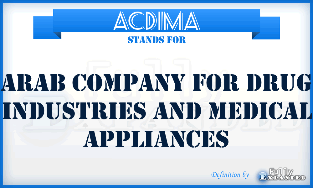 ACDIMA - Arab Company for Drug Industries and Medical Appliances