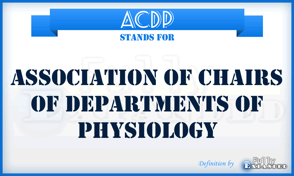 ACDP - Association of Chairs of Departments of Physiology