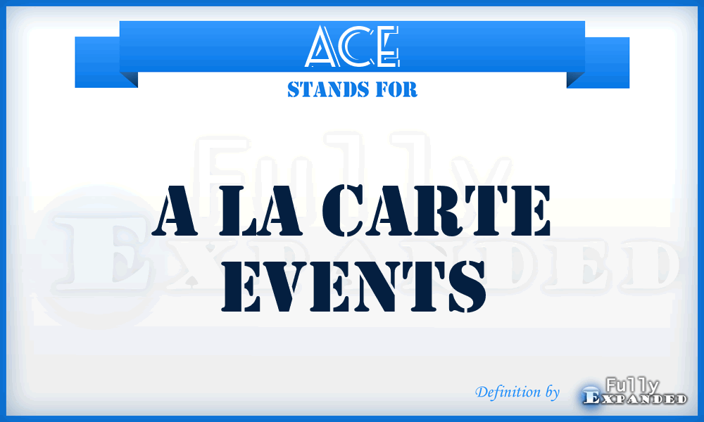ACE - A la Carte Events