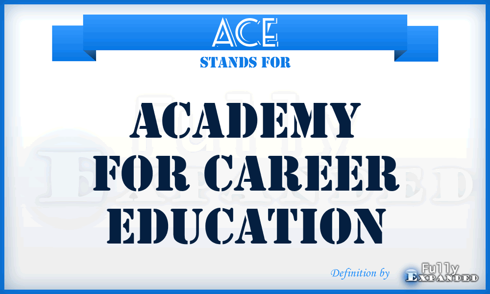 ACE - Academy for Career Education