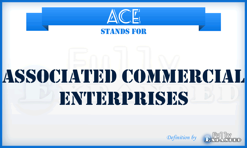 ACE - Associated Commercial Enterprises