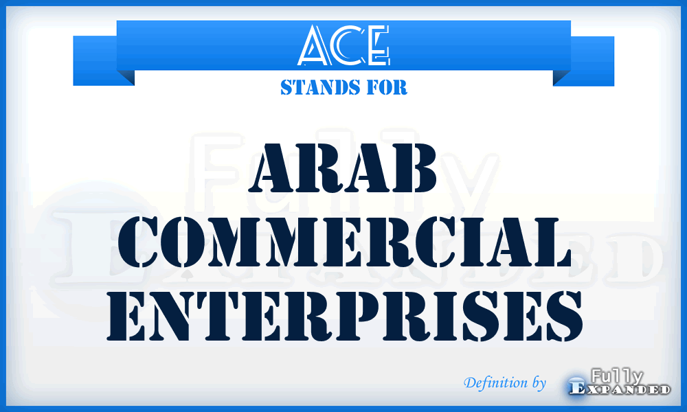 ACE - Arab Commercial Enterprises