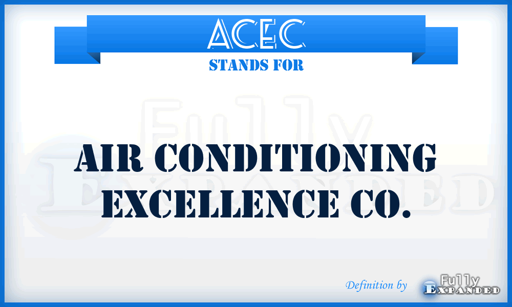 ACEC - Air Conditioning Excellence Co.