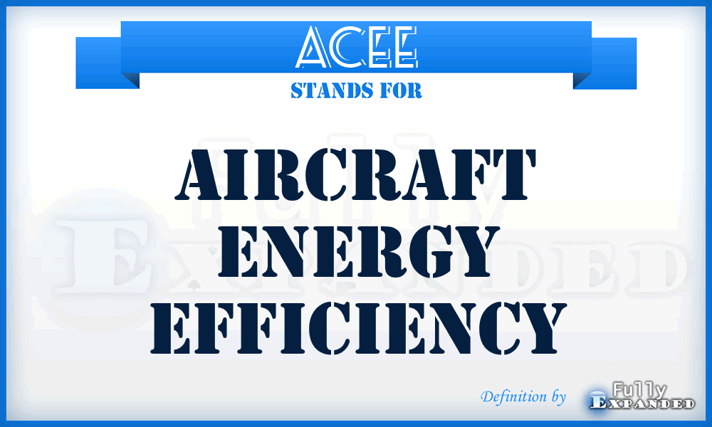 ACEE - aircraft energy efficiency
