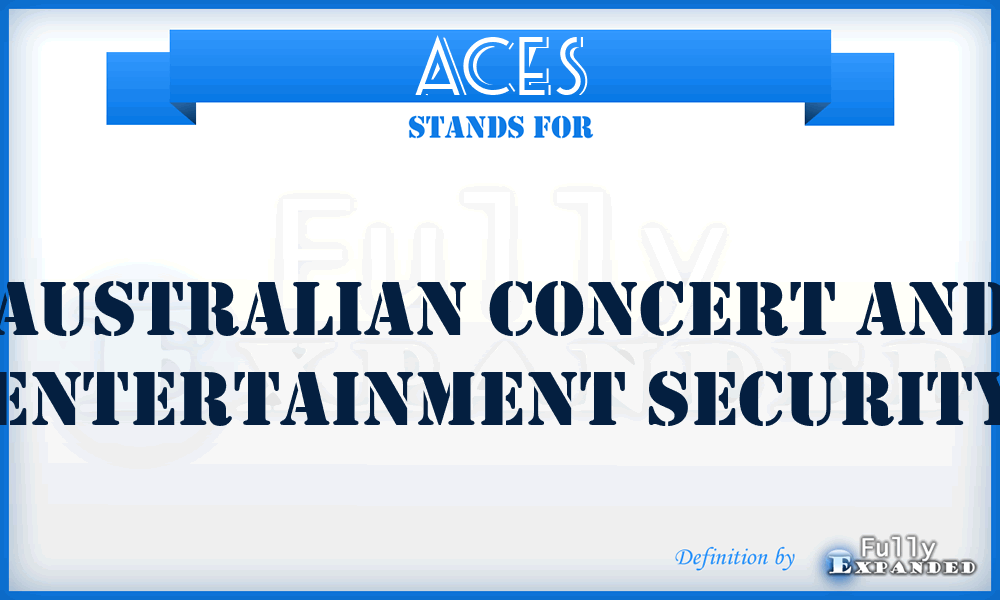 ACES - Australian Concert and Entertainment Security