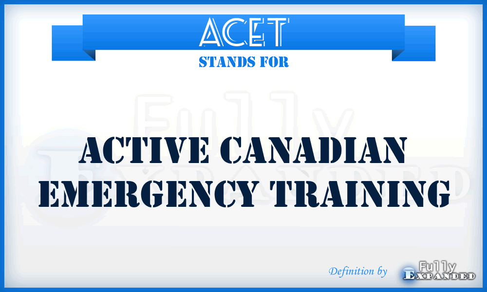 ACET - Active Canadian Emergency Training