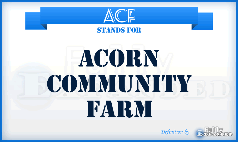 ACF - Acorn Community Farm