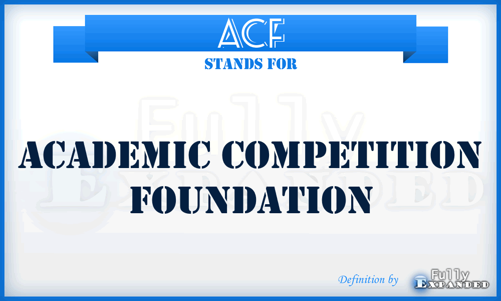 ACF - Academic Competition Foundation