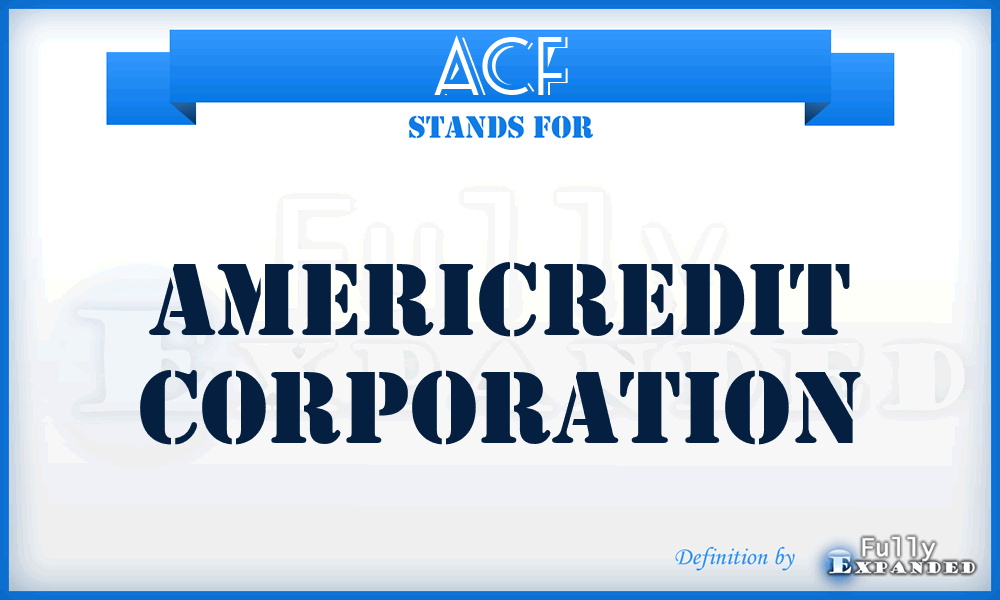 ACF - AmeriCredit Corporation