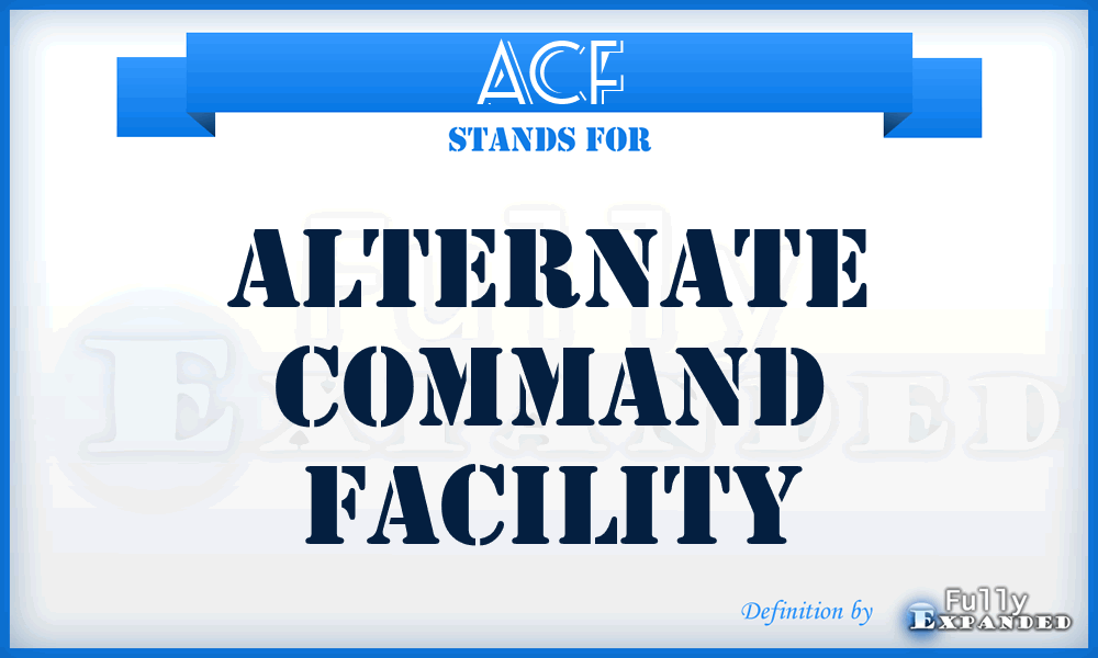 ACF - alternate command facility