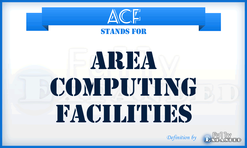 ACF - area computing facilities