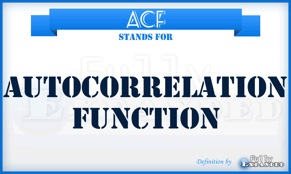 ACF - autocorrelation function