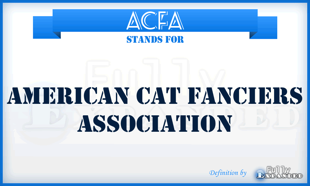 ACFA - American Cat Fanciers Association