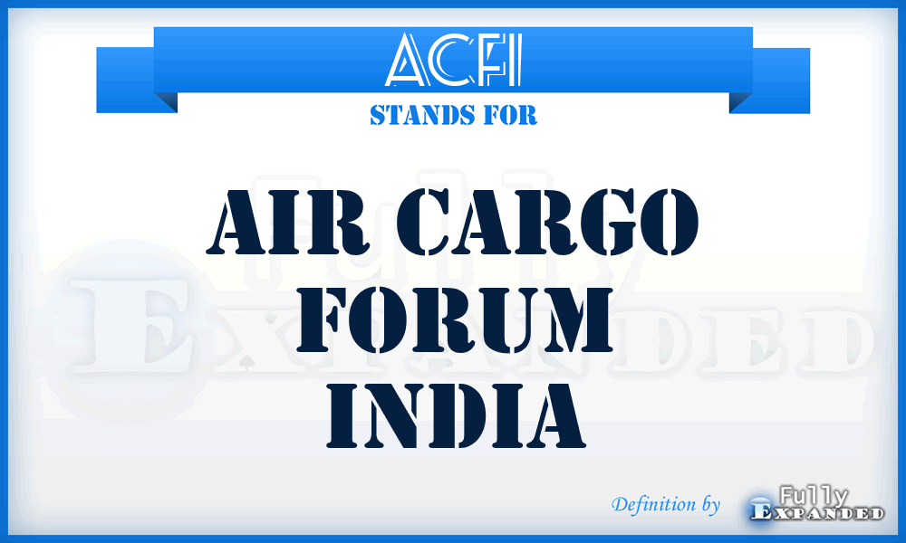 ACFI - Air Cargo Forum India