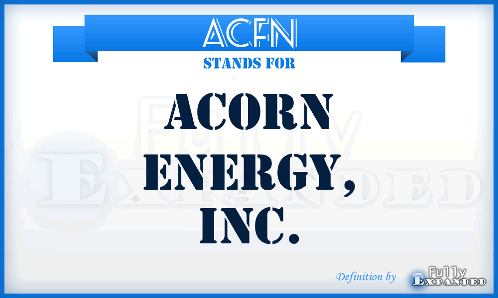 ACFN - Acorn Energy, Inc.