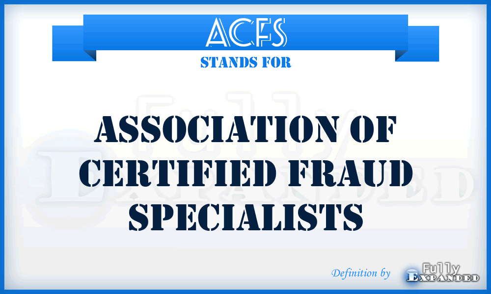 ACFS - Association of Certified Fraud Specialists