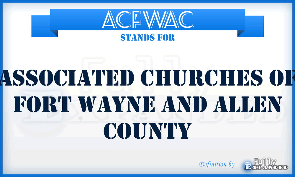 ACFWAC - Associated Churches of Fort Wayne and Allen County