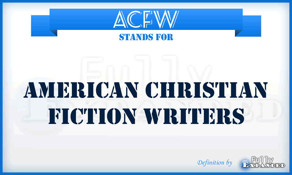 ACFW - American Christian Fiction Writers