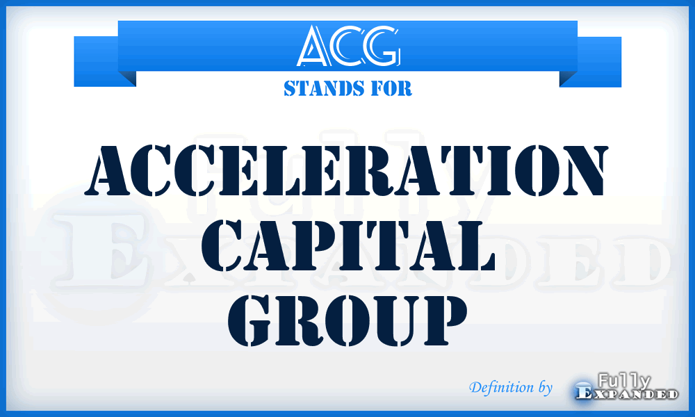 ACG - Acceleration Capital Group