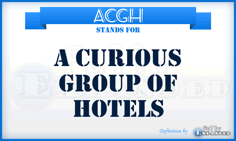 ACGH - A Curious Group of Hotels