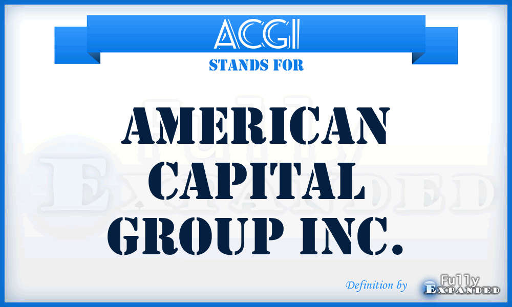 ACGI - American Capital Group Inc.