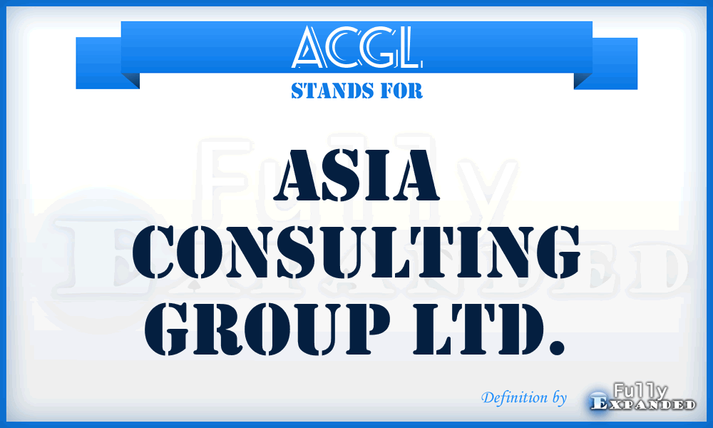 ACGL - Asia Consulting Group Ltd.