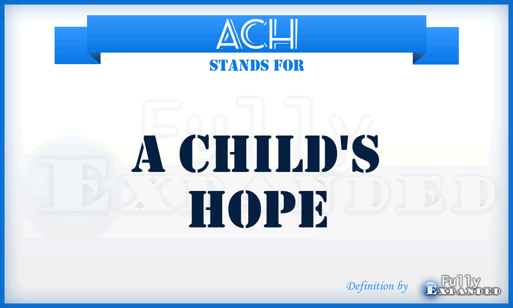 ACH - A Child's Hope