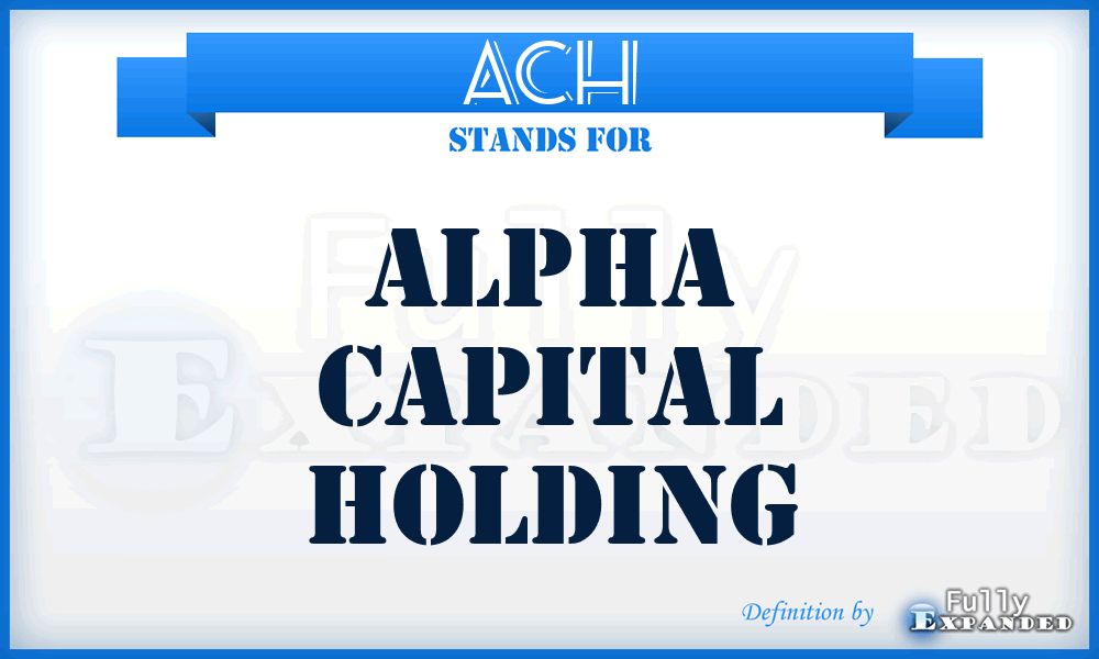 ACH - Alpha Capital Holding