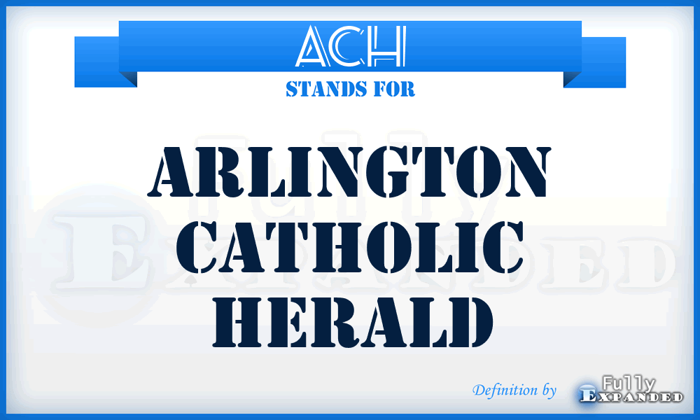 ACH - Arlington Catholic Herald