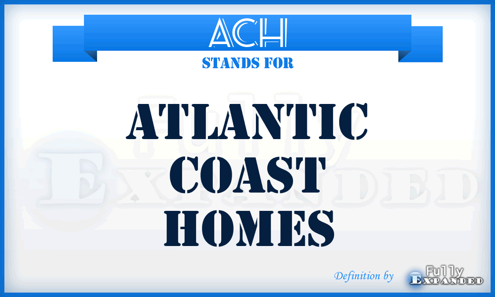 ACH - Atlantic Coast Homes