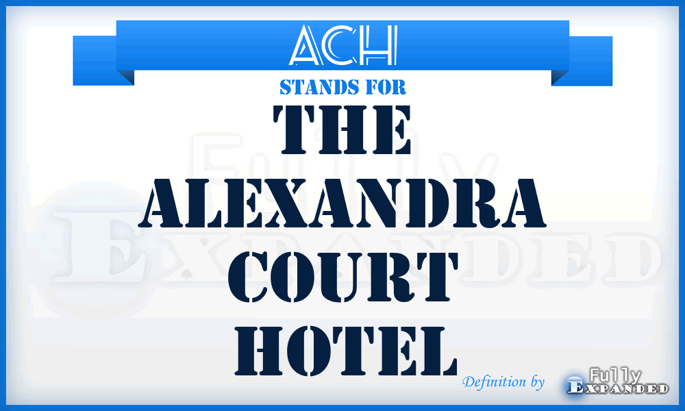 ACH - The Alexandra Court Hotel
