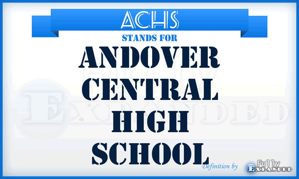 ACHS - Andover Central High School