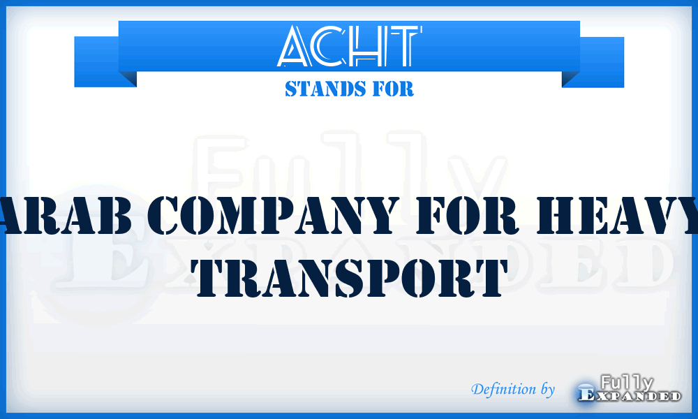 ACHT - Arab Company for Heavy Transport