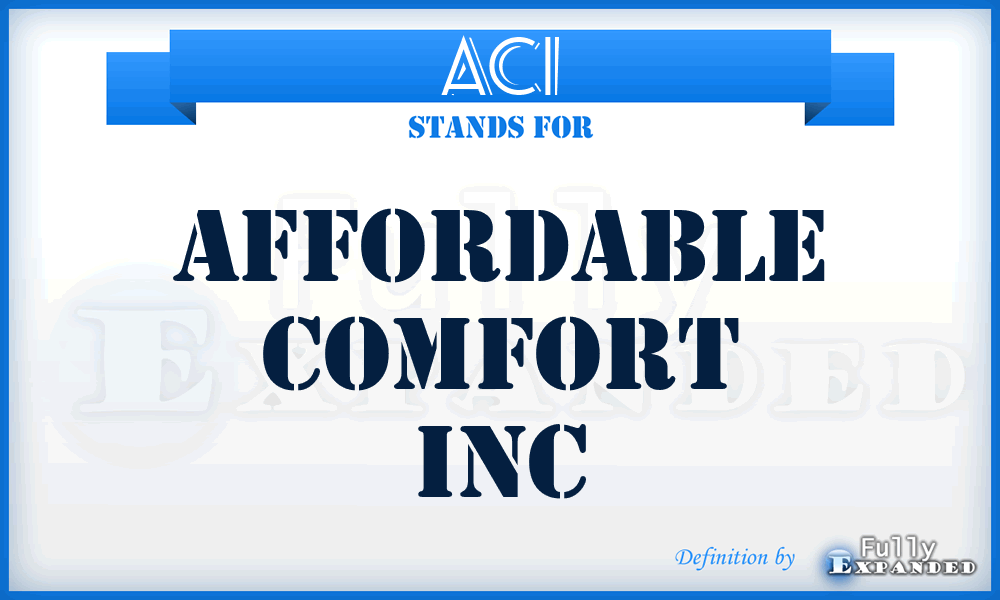 ACI - Affordable Comfort Inc