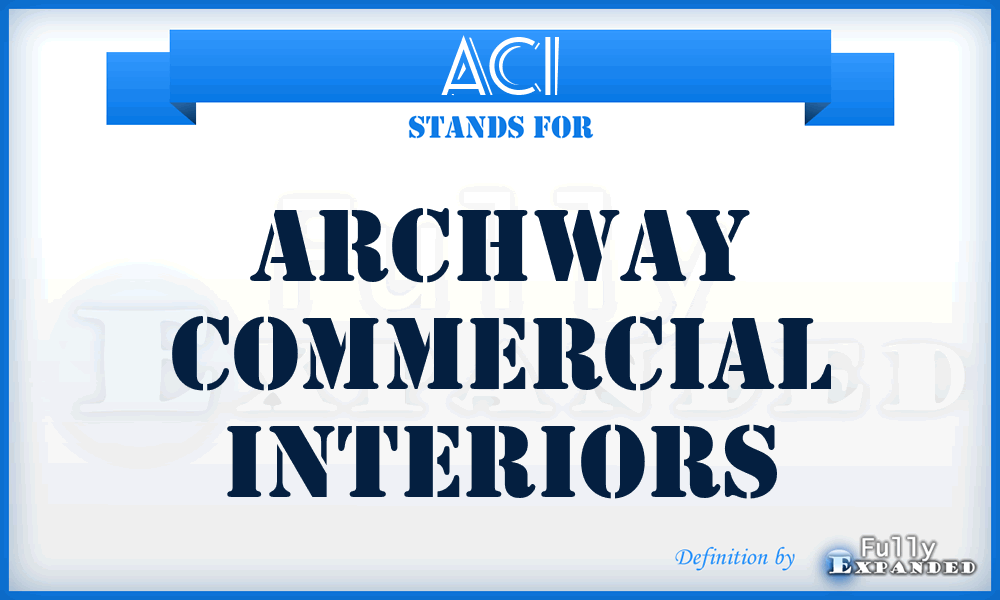 ACI - Archway Commercial Interiors
