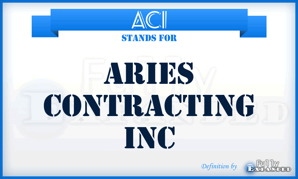 ACI - Aries Contracting Inc