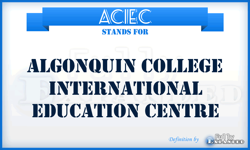 ACIEC - Algonquin College International Education Centre