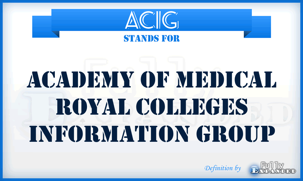 ACIG - Academy of Medical Royal Colleges Information Group