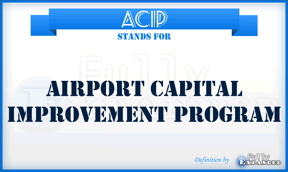 ACIP - Airport Capital Improvement Program
