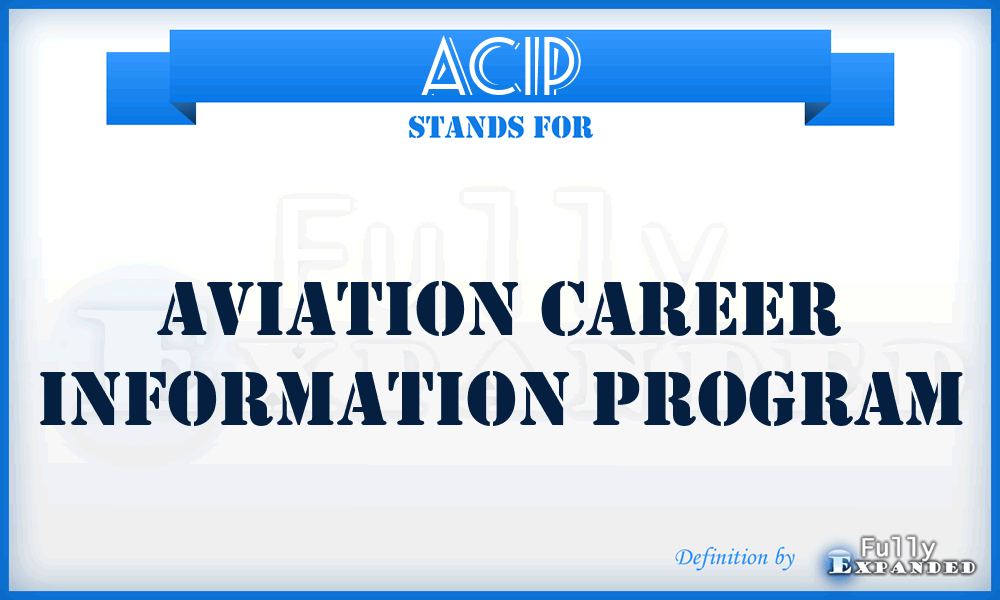 ACIP - Aviation Career Information Program