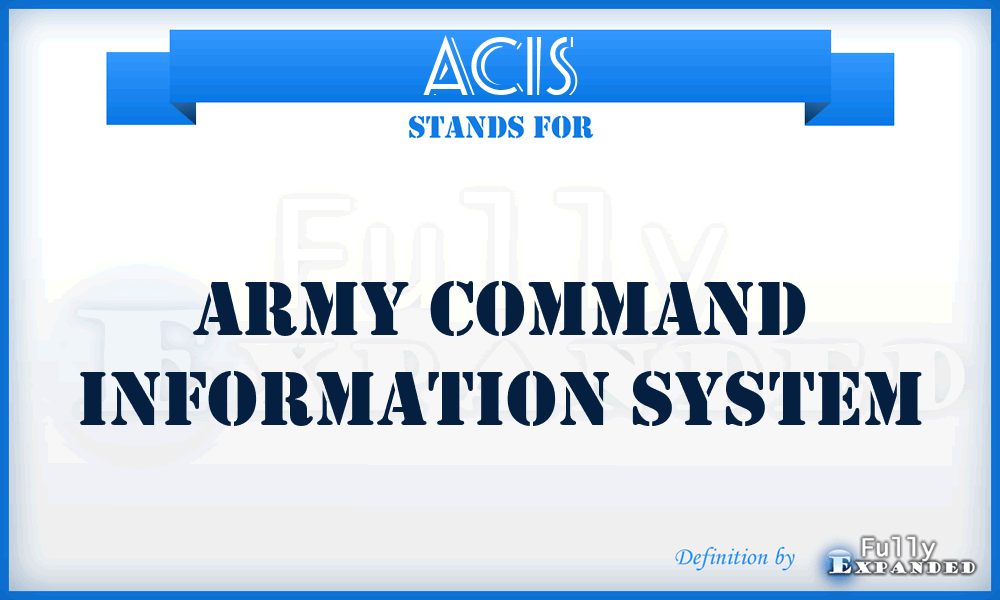 ACIS - Army Command Information System