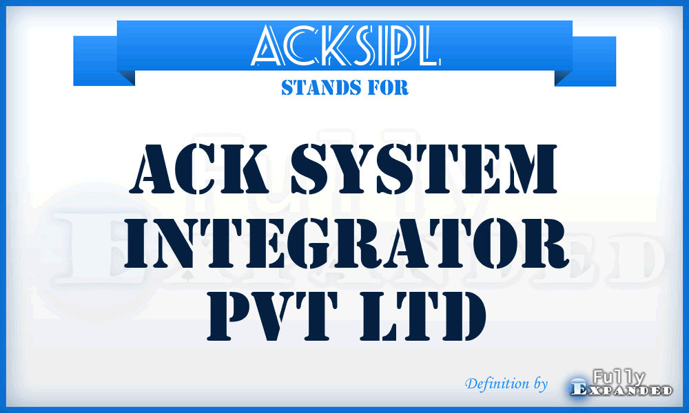 ACKSIPL - ACK System Integrator Pvt Ltd